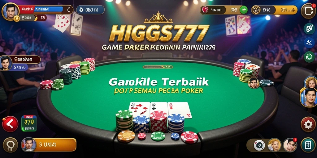 Screenshot HIGGS777 menampilkan aksi seru dalam permainan Poker.